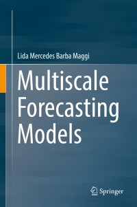 Cover image: Multiscale Forecasting Models 9783319949918