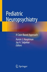 表紙画像: Pediatric Neuropsychiatry 9783319949970