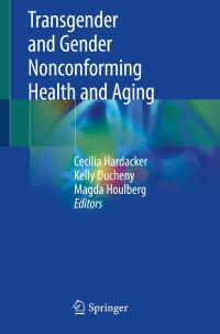 Cover image: Transgender and Gender Nonconforming Health and Aging 9783319950303