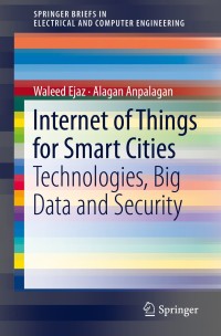 Cover image: Internet of Things for Smart Cities 9783319950365