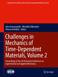 Cover image: Challenges in Mechanics of Time-Dependent Materials, Volume 2 9783319950525