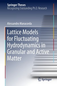 表紙画像: Lattice Models for Fluctuating Hydrodynamics in Granular and Active Matter 9783319950792