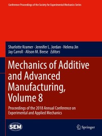 Titelbild: Mechanics of Additive and Advanced Manufacturing, Volume 8 9783319950822