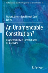 صورة الغلاف: An Unamendable Constitution? 9783319951409