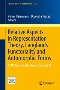 Cover image: Relative Aspects in Representation Theory, Langlands Functoriality and Automorphic Forms 9783319952307