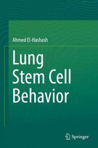 Cover image: Lung Stem Cell Behavior 9783319952789