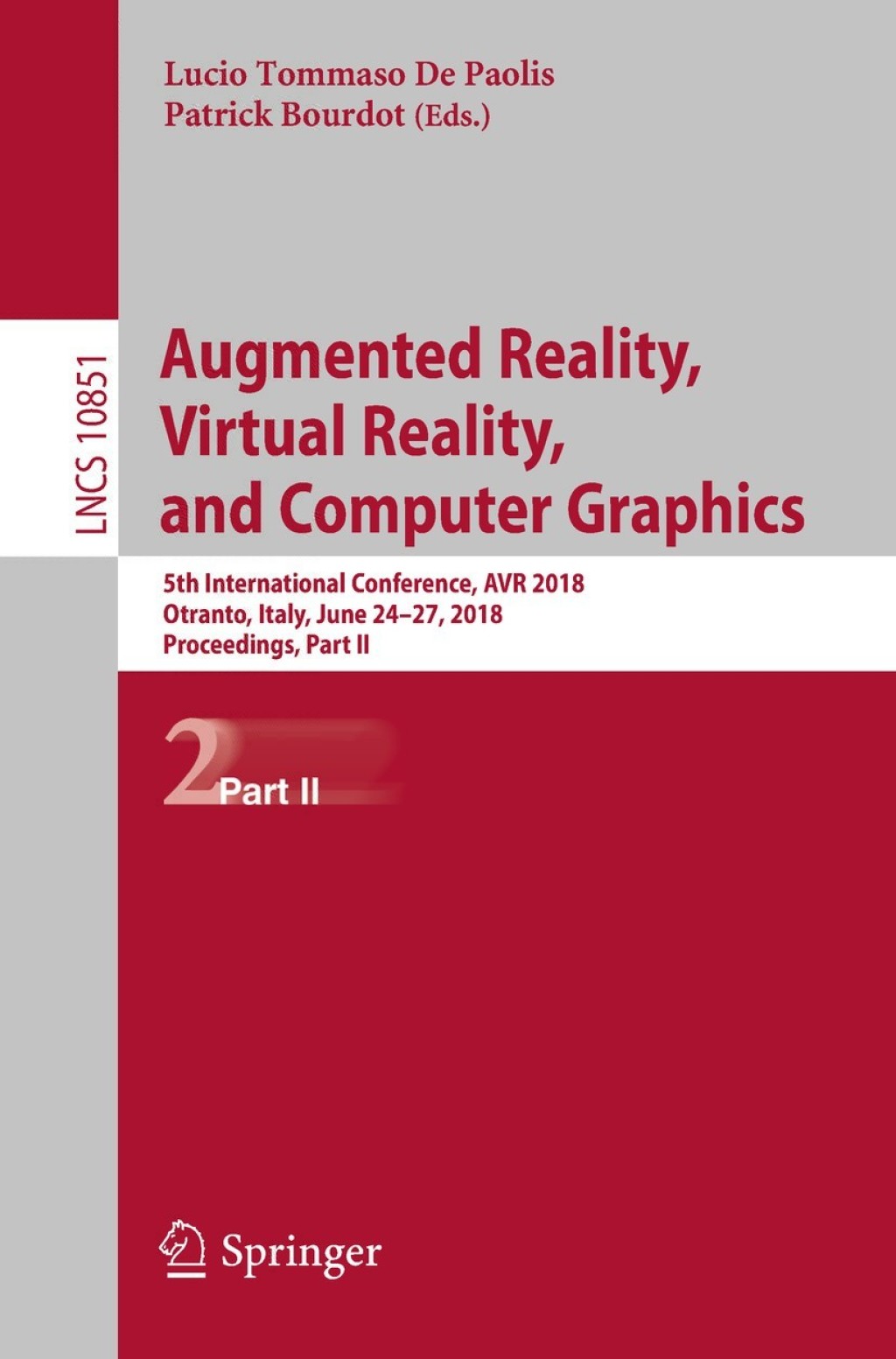 Augmented Reality, Virtual Reality, and Computer Graphics 5th International Conference, AVR 2018, Otranto, Italy, June 24–27, 2018, Proceedings, Part II