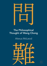 Cover image: The Philosophical Thought of Wang Chong 9783319952901