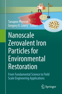 Imagen de portada: Nanoscale Zerovalent Iron Particles for Environmental Restoration 9783319953380