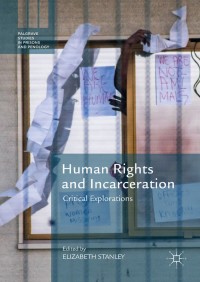 Imagen de portada: Human Rights and Incarceration 9783319953984