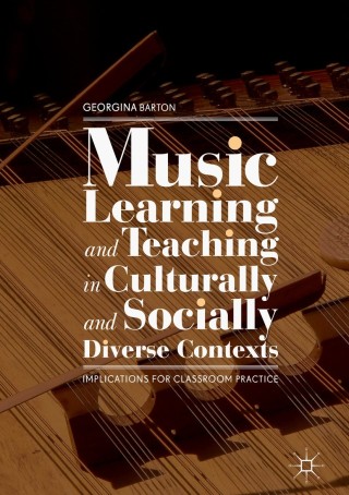 Imagen de portada: Music Learning and Teaching in Culturally and Socially Diverse Contexts 9783319954073
