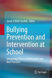 Imagen de portada: Bullying Prevention and Intervention at School 9783319954134