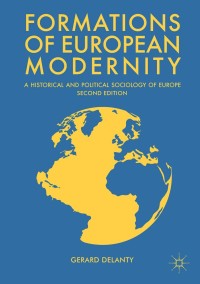 表紙画像: Formations of European Modernity 2nd edition 9783319954349