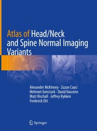 Cover image: Atlas of Head/Neck and Spine Normal Imaging Variants 9783319954400