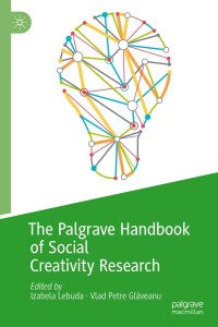 صورة الغلاف: The Palgrave Handbook of Social Creativity Research 9783319954974