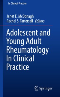 صورة الغلاف: Adolescent and Young Adult Rheumatology In Clinical Practice 9783319955186