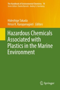 Cover image: Hazardous Chemicals Associated with Plastics in the Marine Environment 9783319955667