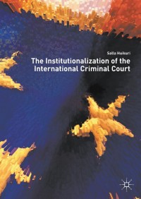 Titelbild: The Institutionalization of the International Criminal Court 9783319955841