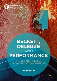 Cover image: Beckett, Deleuze and Performance 9783319956176