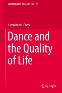 表紙画像: Dance and the Quality of Life 9783319956985