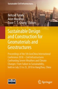 صورة الغلاف: Sustainable Design and Construction for Geomaterials and Geostructures 9783319957524