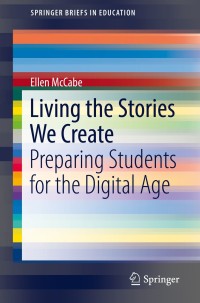 Cover image: Living the Stories We Create 9783319957975