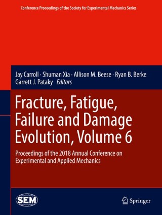 Imagen de portada: Fracture, Fatigue, Failure and Damage Evolution, Volume 6 9783319958781