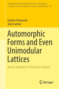 Cover image: Automorphic Forms and Even Unimodular Lattices 9783319958903