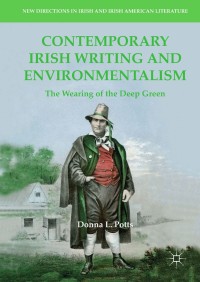 Cover image: Contemporary Irish Writing and Environmentalism 9783319958965