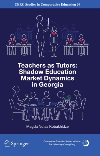 Imagen de portada: Teachers as Tutors: Shadow Education Market Dynamics in Georgia 9783319959146