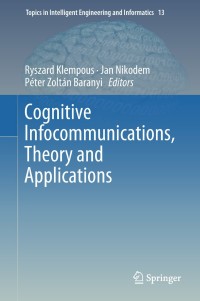 Cover image: Cognitive Infocommunications, Theory and Applications 9783319959955