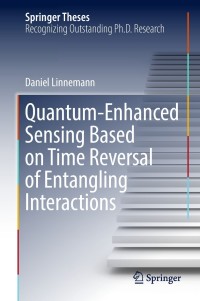 Immagine di copertina: Quantum‐Enhanced Sensing Based on Time Reversal of Entangling Interactions 9783319960074