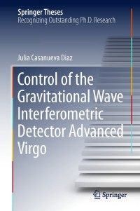 Omslagafbeelding: Control of the Gravitational Wave Interferometric Detector Advanced Virgo 9783319960135