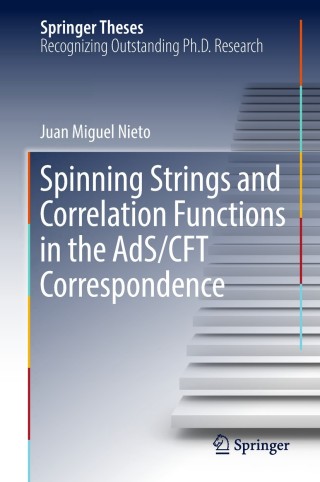 Omslagafbeelding: Spinning Strings and Correlation Functions in the AdS/CFT Correspondence 9783319960197