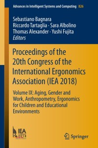 表紙画像: Proceedings of the 20th Congress of the International Ergonomics Association (IEA 2018) 9783319960647