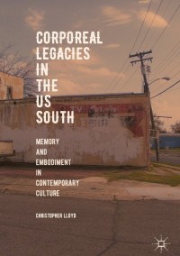 Imagen de portada: Corporeal Legacies in the US South 9783319962047