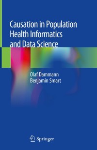 Cover image: Causation in Population Health Informatics and Data Science 9783319963068