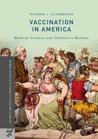 表紙画像: Vaccination in America 9783319963488