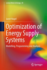 صورة الغلاف: Optimization of Energy Supply Systems 9783319963549