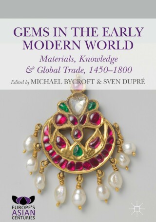 Omslagafbeelding: Gems in the Early Modern World 9783319963785