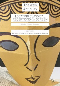 Cover image: Locating Classical Receptions on Screen 9783319964560