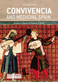 Cover image: Convivencia and Medieval Spain 9783319964805