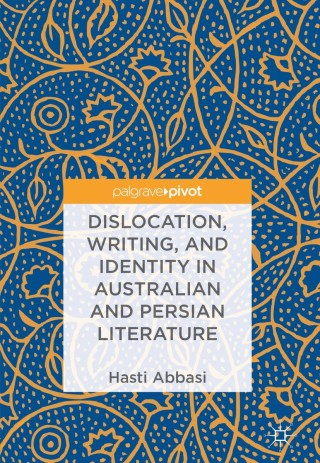 Cover image: Dislocation, Writing, and Identity in Australian and Persian Literature 9783319964836