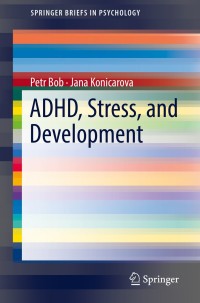 Cover image: ADHD, Stress, and Development 9783319964928