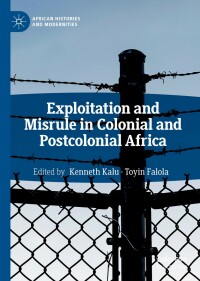 Cover image: Exploitation and Misrule in Colonial and Postcolonial Africa 9783319964959