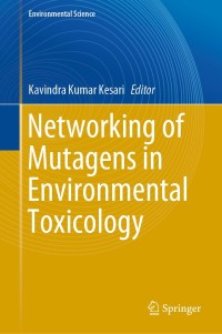 Cover image: Networking of Mutagens in Environmental Toxicology 9783319965109