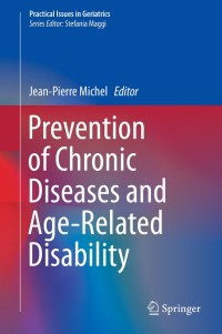 صورة الغلاف: Prevention of Chronic Diseases and Age-Related Disability 9783319965284