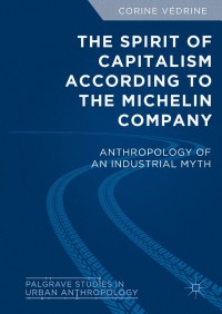 Omslagafbeelding: The Spirit of Capitalism According to the Michelin Company 9783319966090