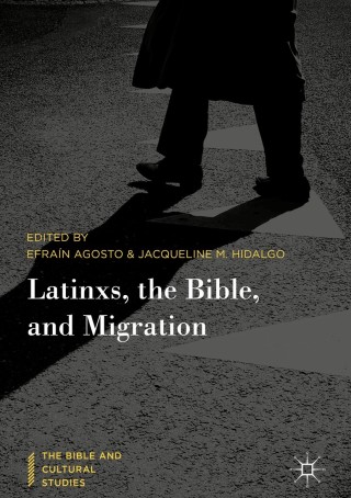 Cover image: Latinxs, the Bible, and Migration 9783319966946