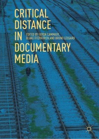 Imagen de portada: Critical Distance in Documentary Media 9783319967660